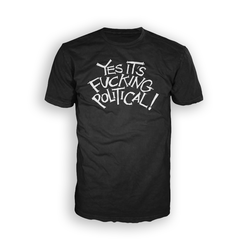 Yes It's Political tee